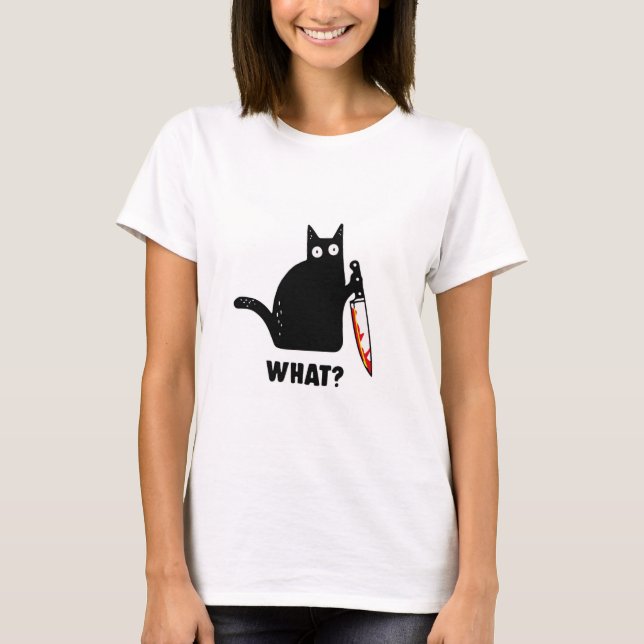 Cat What? Funny Black Cat T-Shirt (Front)