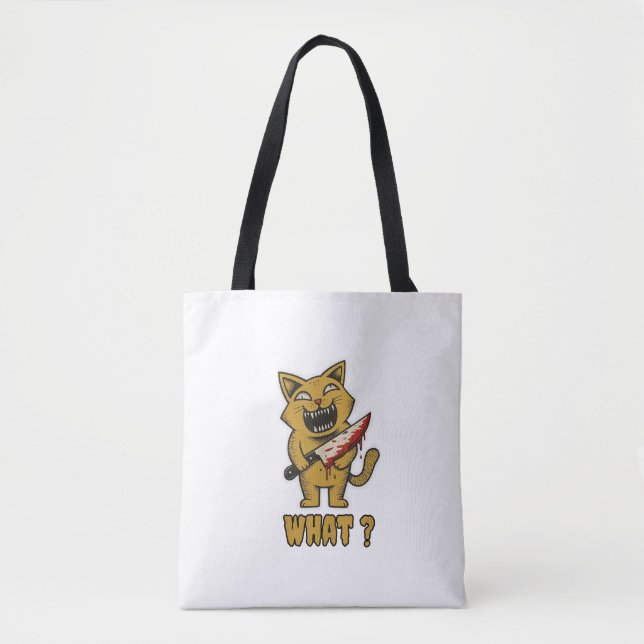 Cat what _ Funny creepy cat With Knife  Tote Bag (Front)
