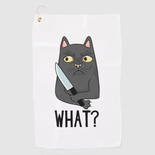 Cat What Murderous Cat With Knife Golf Towel