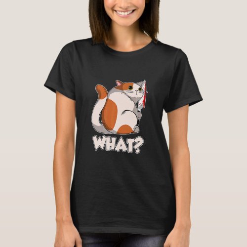 Cat What Murderous Cat With Knife    T_Shirt
