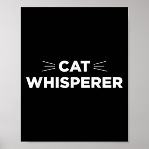 Cat Whisperer Poster