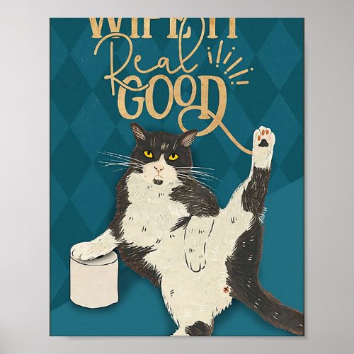 Cat Wipe it real good funny gifts for cat lover  Poster