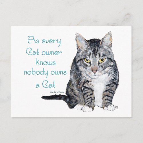 Cat Wisdom _ as every Cat owner knows Postcard