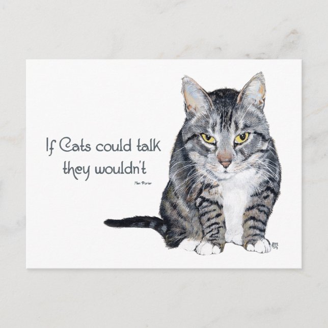 Cat Wisdom - if Cats could talk they wouldn't Postcard (Front)