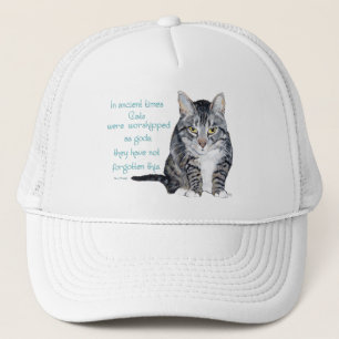 Cat Wisdom - in ancient times, Cats were Trucker Hat