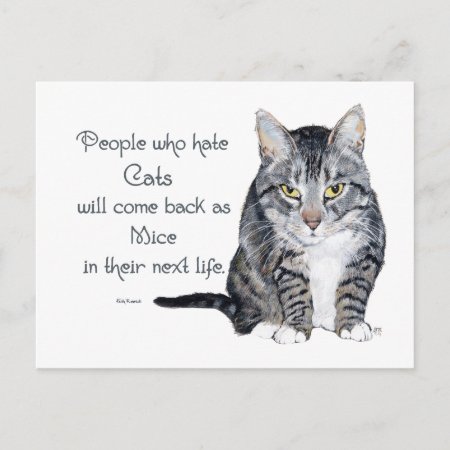 Cat Wisdom - People Who Hate Cats Postcard