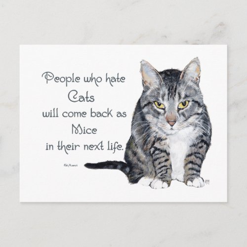 Cat Wisdom _ People who hate Cats Postcard