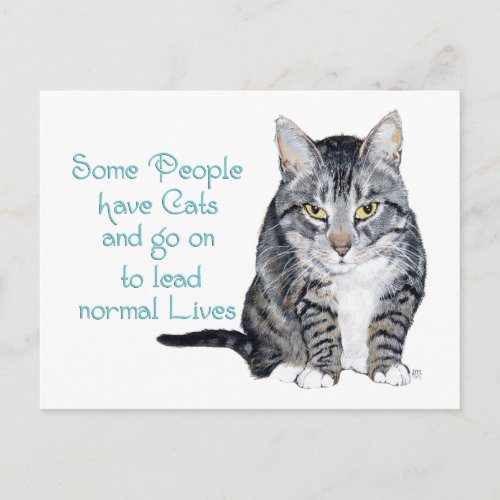 Cat Wisdom _ Some people have Cats Postcard