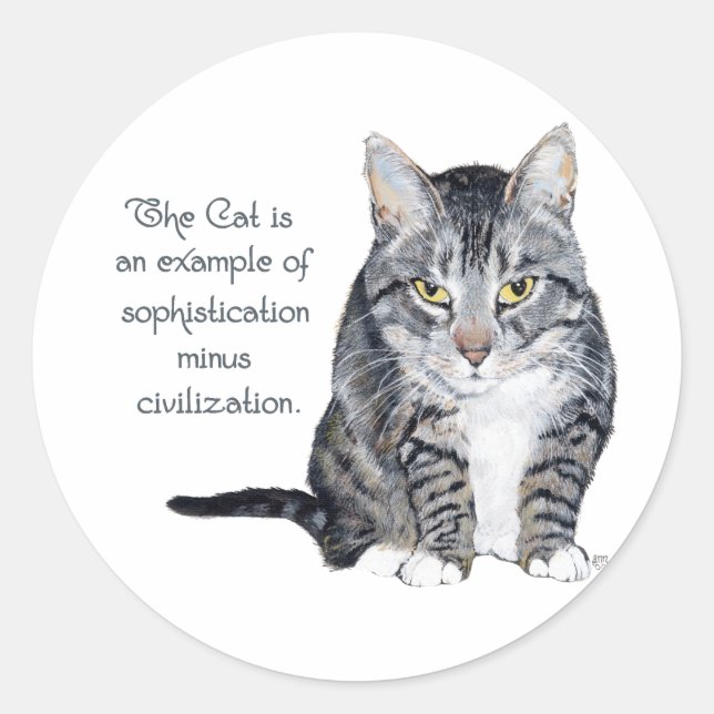 Cat Wisdom - Sophistication minus Civilization? Classic Round Sticker (Front)