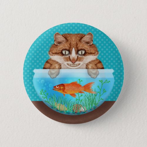 Cat with Goldfish Bowl Funny Hungry Grinning Kitty Button