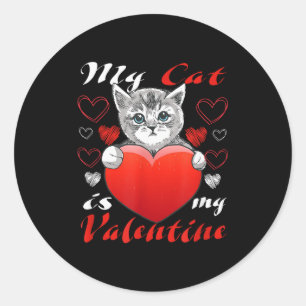 Cat With Heart My Cat Is My Valentine  Classic Round Sticker