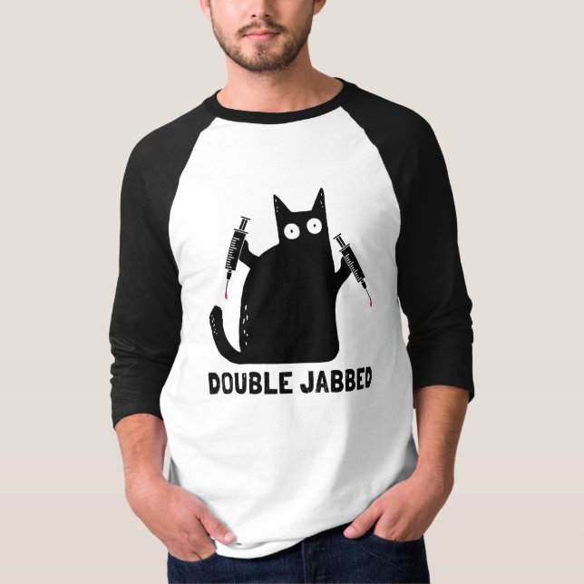 Cat With Syringes, Double Jabbed, Fully Vaccinated T-Shirt (Front)