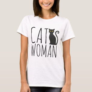 CAT WOMAN T-shirts, Funny Ladies Shirts