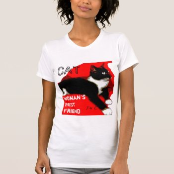 Cat  Woman's Best Friend Tshirt by SolitaireMultimedia at Zazzle