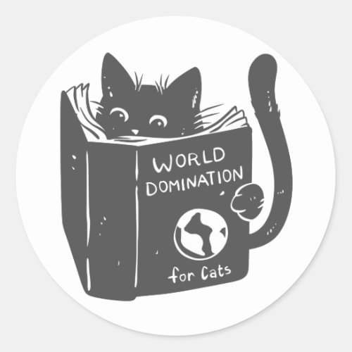 Cat world domination for cats _ Choose back color Classic Round Sticker