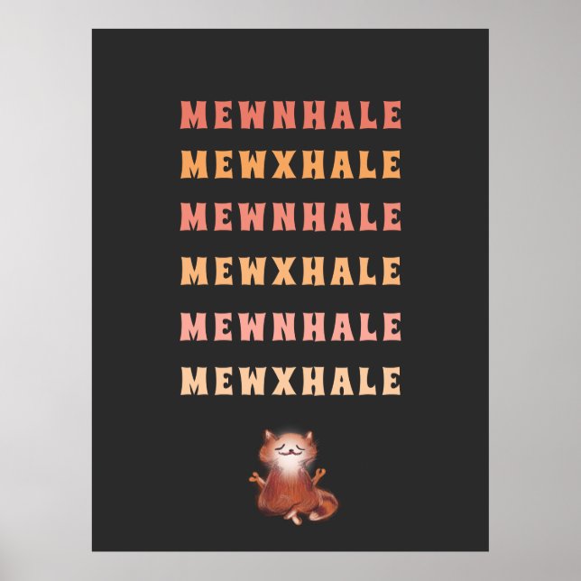 Cat Yoga Meditation Stress Relief Inhale Exhale Poster (Front)