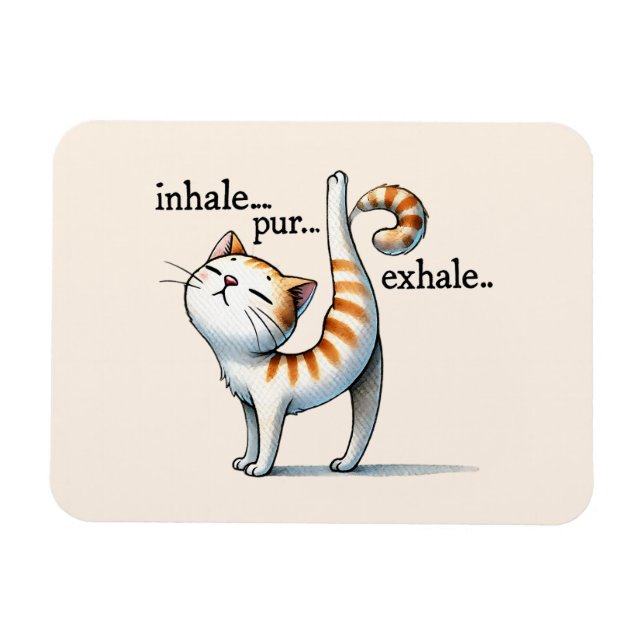 Cat Yoga Pose - Inhale - Pur - Exhale Magnet (Horizontal)