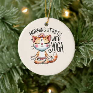 Cat Yoga Pose - Morning Starts With Yoga Ceramic Ornament