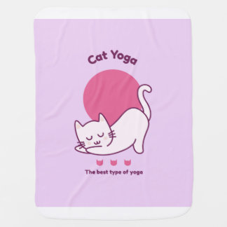 Cat Yoga The Best Type of Yoga - Meditation Baby Blanket