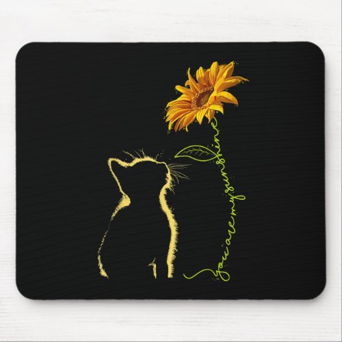 Cat You Are My Sunshine Cats Mouse Pad