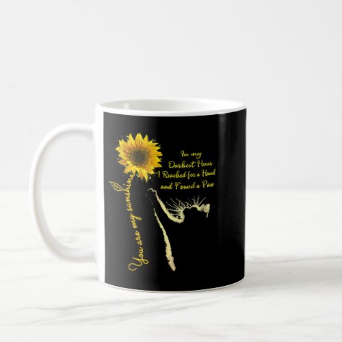 Cat You Are My Sunshine Sunflower In My Darkest Ho Coffee Mug
