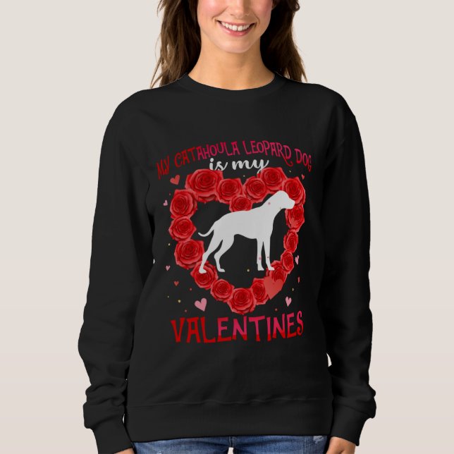 Catahoula Leopard Dog Animal Hearts Day Mastiff Is Sweatshirt (Front)