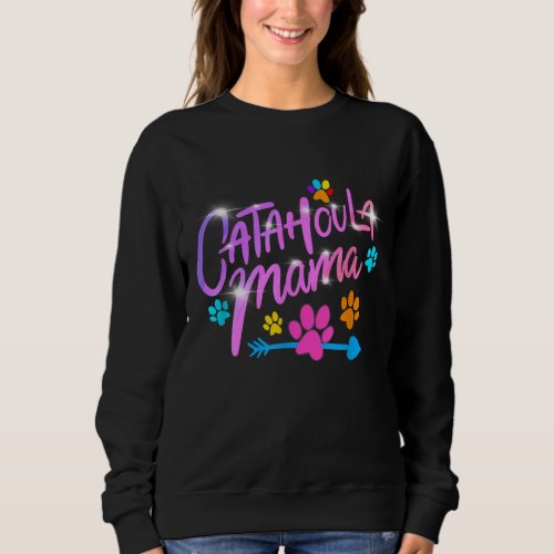 Catahoula Mama Catahoula Leopard Dog Lover Mom Mot Sweatshirt