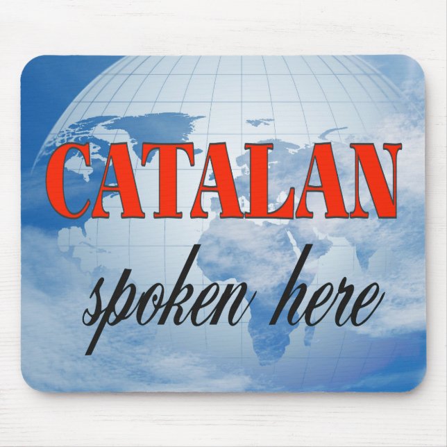 Catalan spoken here cloudy earth mouse pad (Front)