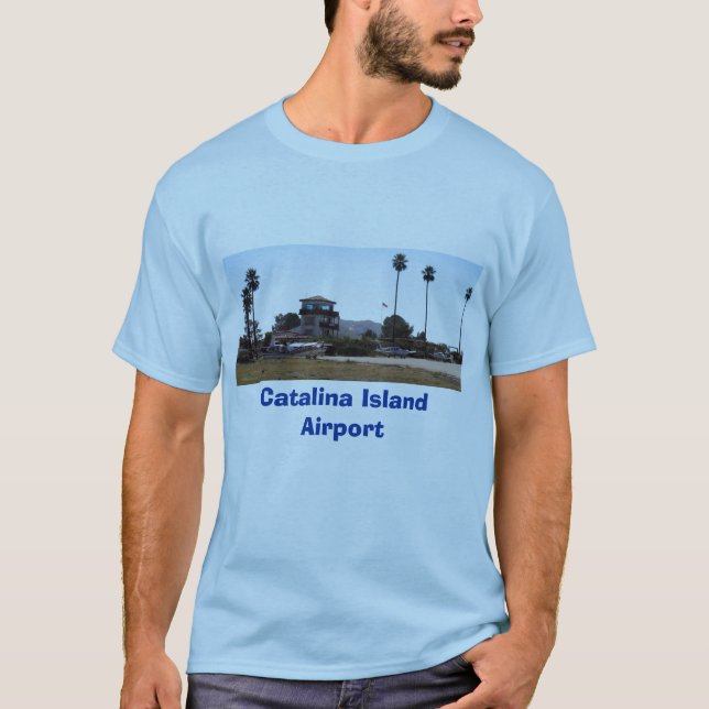 Catalina Airport, Catalina Island Airport T-Shirt (Front)