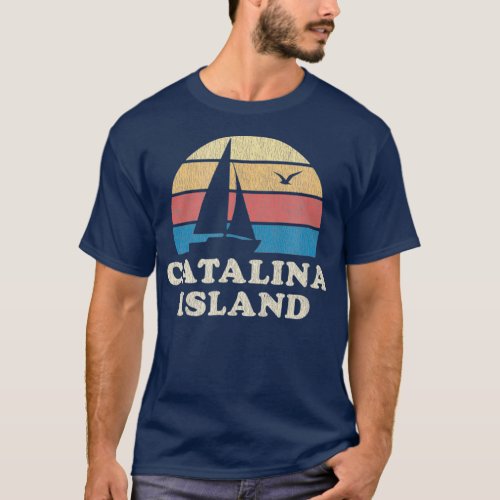 Catalina Island CA  Vintage Sailboat 70s T_Shirt