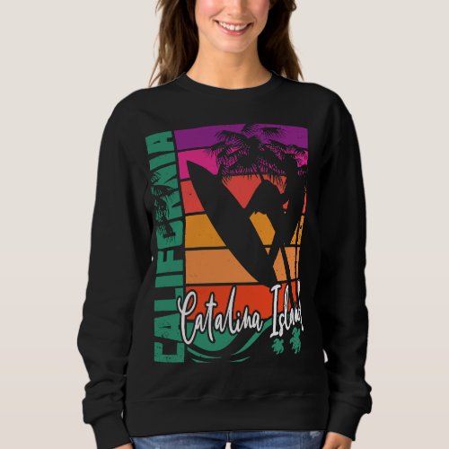 Catalina Island California Retro Sunset Beach Surf Sweatshirt