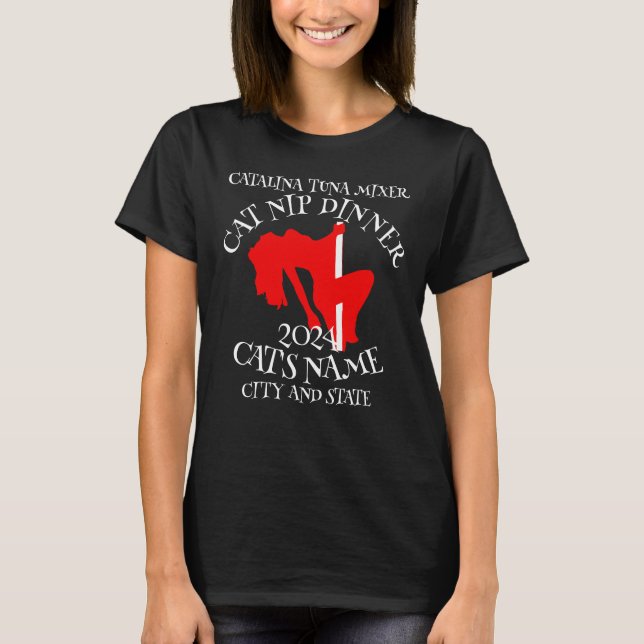 Catalina Tuna Mixer Cat Nip Dinner Party T-Shirt (Front)
