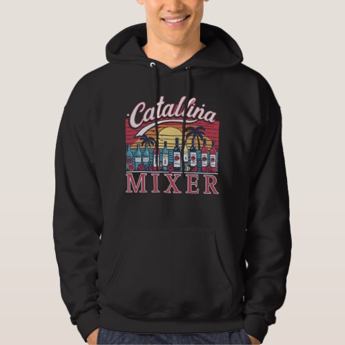 Catalina wine mixer  hoodie