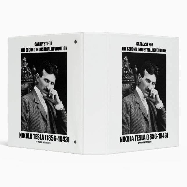 Catalyst For Second Industrial Revolution N. Tesla 3 Ring Binder (Background)