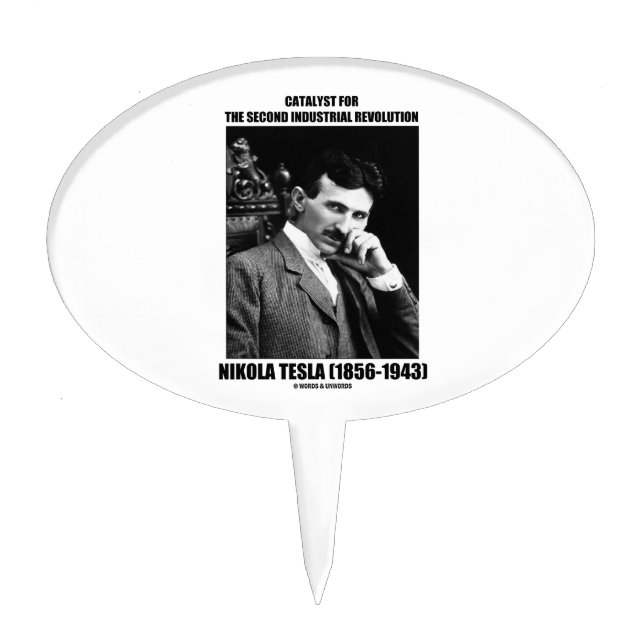 Catalyst For Second Industrial Revolution N. Tesla Cake Topper (Front)