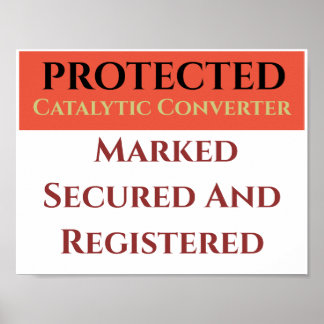 Catalytic Converter Protected, edit text Poster