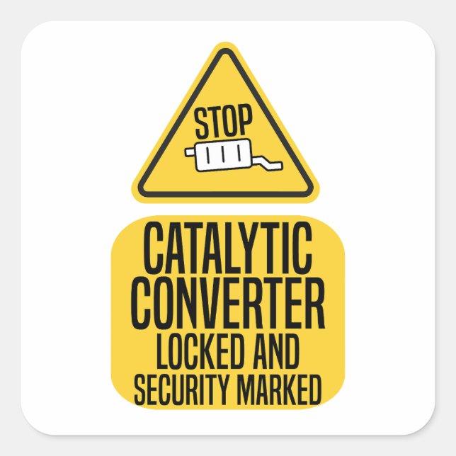 Catalytic Converter protected locked and security  Square Sticker (Front)