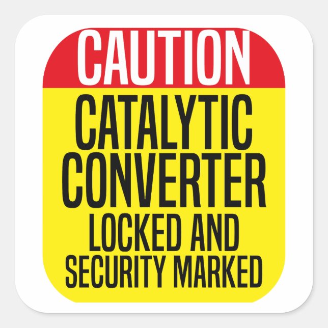 Catalytic Converter protected locked and security  Square Sticker (Front)
