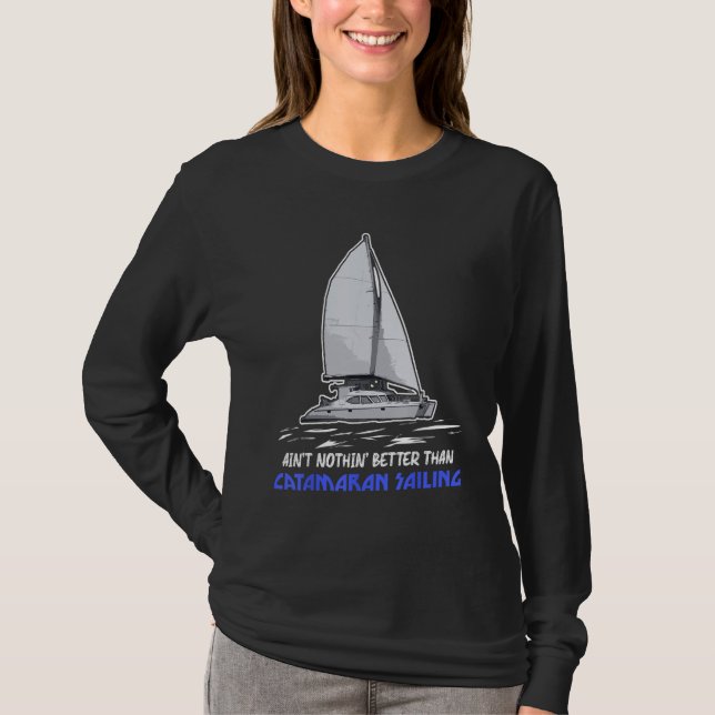 Catamaran Boat Sailing 4 T-Shirt (Front)