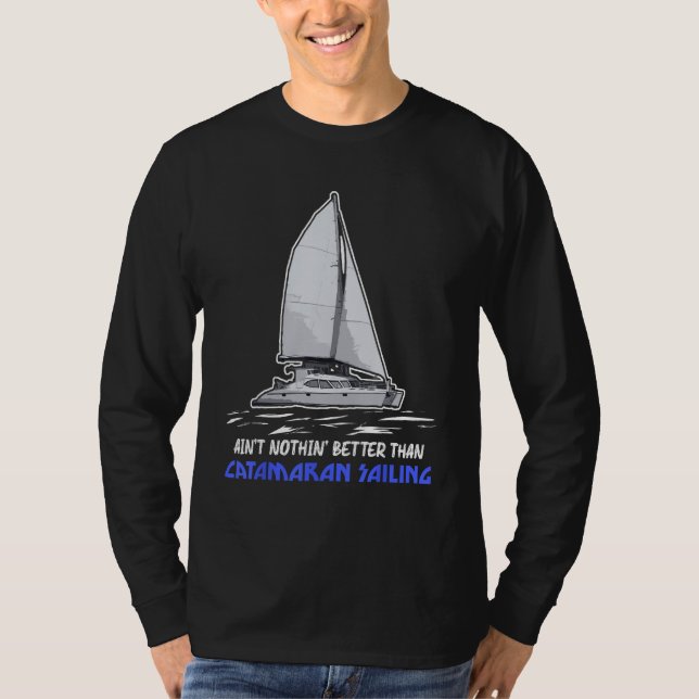 Catamaran Boat Sailing 4 T-Shirt (Front)