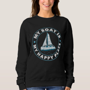 Catamaran Two Hulls Sailing Quote Catamaran Captai Sweatshirt