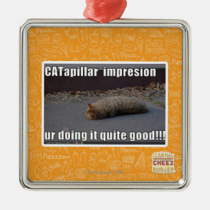 CATapillar Metal Ornament