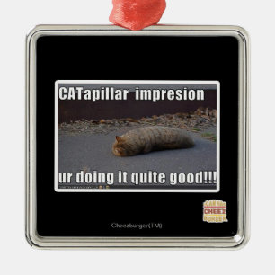 CATapillar Metal Ornament