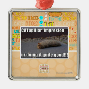 CATapillar Metal Ornament