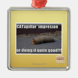 CATapillar Metal Ornament
