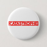 Catastrophe Stamp Button