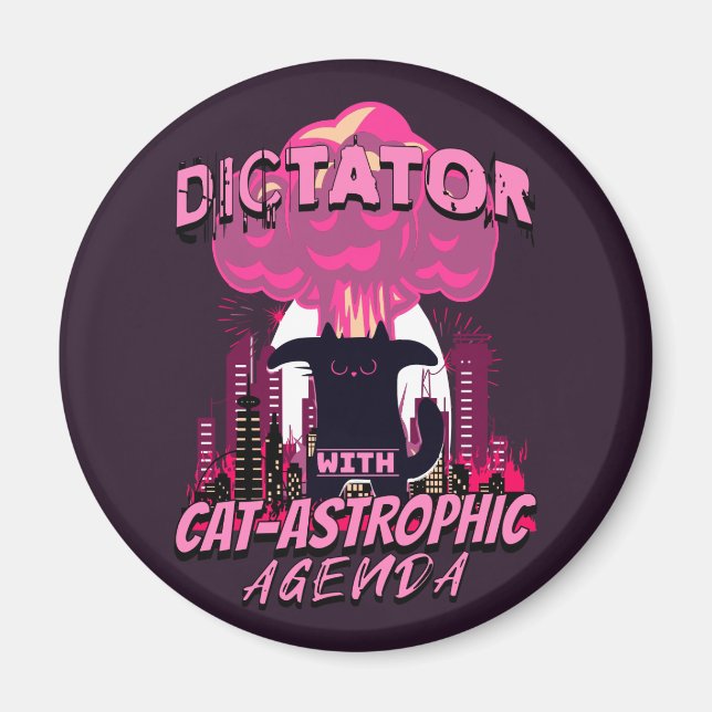 Catastrophic Funny Angry Cat Quote Magnet (Front)