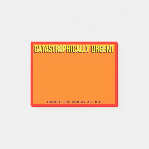 CATASTROPHICALLY URGENT Orange Post_it Notes