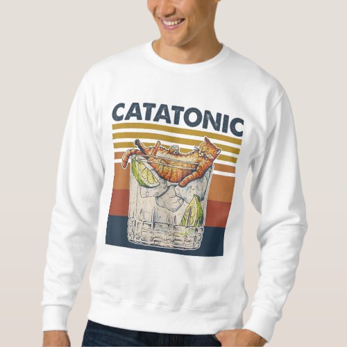 Catatonic Funny Vintage Cat Lover Cat Sweatshirt