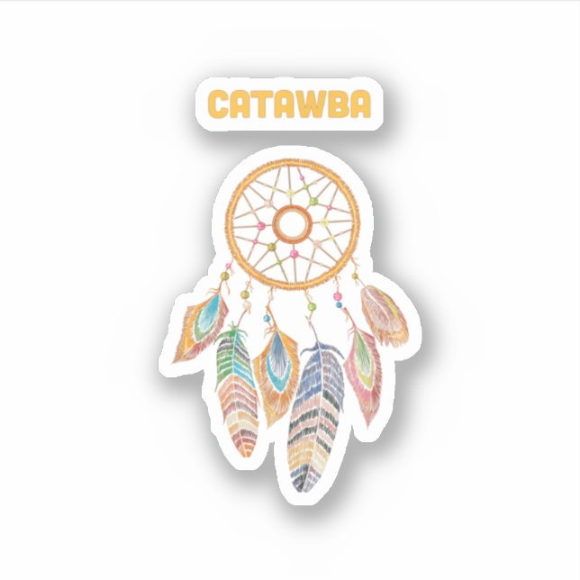 Catawba Tribe Native American Indian Proud Dream C Sticker (Front)